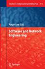 Software and Network Engineering (Studies in Computational Intelligence #413) By Roger Lee (Editor) Cover Image