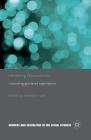 Reframing Reproduction: Conceiving Gendered Experiences (Genders and Sexualities in the Social Sciences) Cover Image