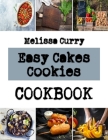 Easy Cakes Cookies: simple peanut butter cookies recipes By Melissa Curry Cover Image
