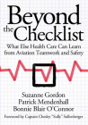 Beyond the Checklist (Culture and Politics of Health Care Work) By Suzanne Gordon, Patrick Mendenhall, Bonnie Blair O'Toole Cover Image