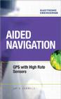 Aided Navigation: GPS with High Rate Sensors Cover Image