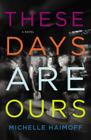These Days Are Ours Cover Image