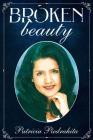 Broken Beauty By Patricia Piedrahita Cover Image
