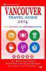 Vancouver Travel Guide 2014: Shops, Restaurants, Arts, Entertainment and Nightlife in Vancouver, Canada (City Travel Guide 2014) By Howard P. Quinn Cover Image