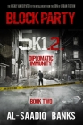 Block Party 5k1: Diplomatic Immunity By Al-Saadiq Banks Cover Image