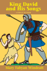 King David & His Songs: A Story of the Psalms (Saints Lives) By Mary Fabyan Windeatt, Gedge Harmon (Illustrator) Cover Image