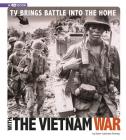 TV Brings Battle Into the Home with the Vietnam War: 4D an Augmented Reading Experience By Karen Latchana Kenney Cover Image