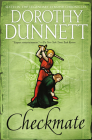 Checkmate: Book Six in the Legendary Lymond Chronicles By Dorothy Dunnett, Dorothy Dunnett Cover Image