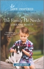The Family He Needs By Lorraine Beatty Cover Image