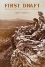 First Draft: Exploring the History of Western Colorado and Eastern Utah By Robert Silbernagel Cover Image