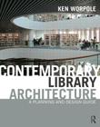 Contemporary Library Architecture: A Planning and Design Guide By Ken Worpole Cover Image
