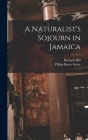A Naturalist's Sojourn in Jamaica Cover Image