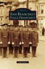 San Francisco Police Department By John Garvey Cover Image