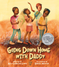 Going Down Home with Daddy By Kelly Starling Lyons, Daniel Minter (Illustrator) Cover Image