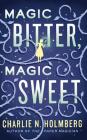 Magic Bitter, Magic Sweet Cover Image