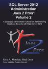 SQL Server 2012 Administration Joes 2 Pros (R) Volume 2: A Database Administrator Tutorial on Administering Database Security with SQL Server 2012 Cover Image