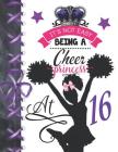 It's Not Easy Being A Cheer Princess At 16: Rule School Large A4 Cheerleading College Ruled Composition Writing Notebook For Girls Cover Image