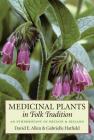 Medicinal Plants in Folk Tradition: An Ethnobotany of Britain & Ireland Cover Image