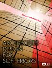 Architecture Design for Soft Errors By Shubu Mukherjee Cover Image