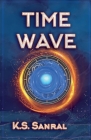 Time Wave By K. S. Sanral Cover Image
