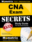 CNA Exam Secrets Study Guide: CNA Test Review for the Certified Nurse Assistant Exam By Mometrix Nursing Certification Test Team (Editor) Cover Image