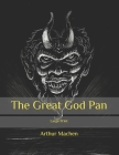 The Great God Pan: Large Print Cover Image