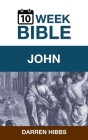 John: A 10 Week Bible Study Cover Image