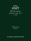 Hungaria, S.103: Study score By Franz Liszt, Otto Taubmann (Editor), Soren Afshar (Introduction by) Cover Image