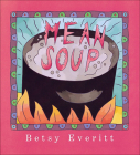 Mean Soup By Betsy Everitt Cover Image