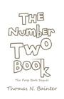 The Number Two Book: The Poop Book Sequel By Thomas N. Bainter Cover Image