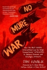 No More War: How the West Violates International Law by Using 'Humanitarian' Intervention to Advance Economic and Strategic Interests Cover Image