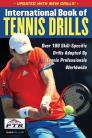 International Book of Tennis Drills: Over 100 Skill-Specific Drills Adopted by Tennis Professionals Worldwide By Professional Tennis Registry Cover Image