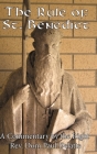 The Rule of St Benedict: A Commentary by the Right Rev. Dom Paul Delatte By Paul Delatte Cover Image