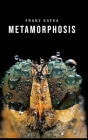 Metamorphosis By Franz Kafka Cover Image