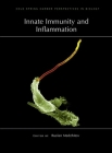 Innate Immunity and Inflammation By Ruslan Medzhitov (Editor) Cover Image