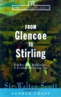 From Glencoe to Stirling: Rob Roy, the Highlanders, & Scotland's Chivalric Age (Tales of a Scottish Grandfather #3) By Walter Scott, George Grant (Introduction by) Cover Image