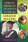African American Student's Guide to College Success By F. Erik Brooks, Glenn L. Starks Cover Image