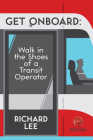 Get Onboard: Walk in the Shoes of a Transit Operator Cover Image