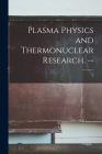 Plasma Physics and Thermonuclear Research. --; 2 By Anonymous Cover Image