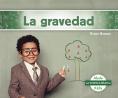 La Gravedad (Gravity) By Grace Hansen Cover Image
