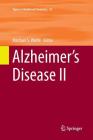 Alzheimer's Disease II (Topics in Medicinal Chemistry #24) By Michael S. Wolfe (Editor) Cover Image