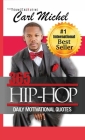 365 Hip-Hop: Daily Motivational Quotes By Carl Michel Cover Image