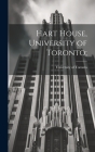 Hart House, University of Toronto; Cover Image