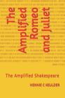 The Amplified Romeo and Juliet: The Amplified Shakespeare Cover Image