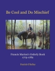 Be Cool and Do Mischief By Patrick O'Kelley Cover Image
