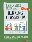 Mathematics Tasks for the Thinking Classroom, Grades K-5 (Corwin Mathematics) Cover Image