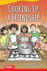 Cooking Up a Friendship By Elizabeth Anderson Lopez Cover Image