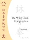 The Wing Chun Compendium, Volume Two Cover Image