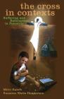 The Cross in Contexts: Suffering and Redemption in Palestine By Mitri Raheb Cover Image