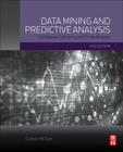 Data Mining and Predictive Analysis: Intelligence Gathering and Crime Analysis Cover Image